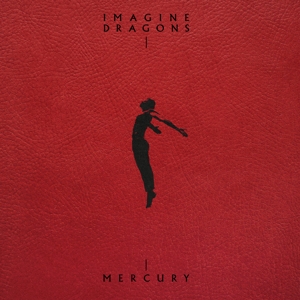 Mercury - Act 2 by Imagine Dragons