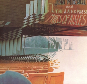 Miles of Aisles by Mitchell, Joni