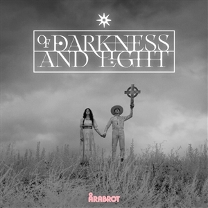 Of Darkness and Light by Arabrot