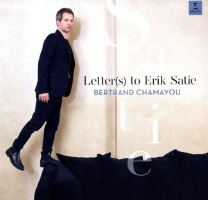 Letter(S) To Erik Satie by Chamayou, Bertrand