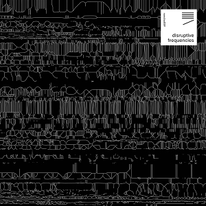Disruptive Frequencies by V/A