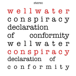 Declaration of Conform... by Wellwater Conspiracy