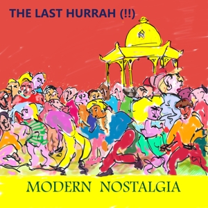 Modern Nostalgia by Last Hurrah