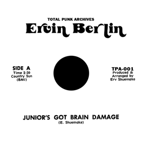 7-Junior's Got Brain Damage by Ervin Berlin