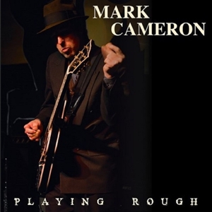 Playing Rough by Cameron, Mark