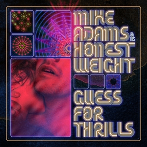 Guess For Thrills by Mike Adams At His Hone...
