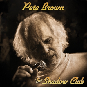 Shadow Club by Brown, Pete & His ...