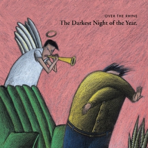 Darkest Night of the Year by Over the Rhine