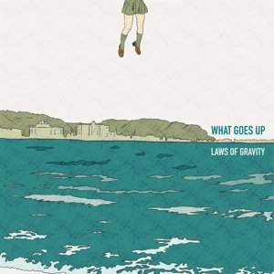 Laws of Gravity by What Goes Up