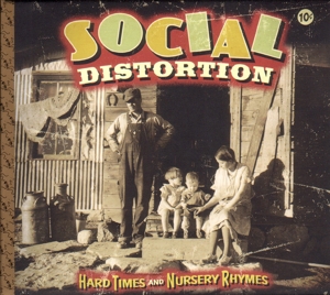 Hard Times & Nursery Rhymes by Social Distortion