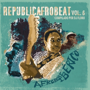 Republicafrobeat Vol. 6 - Afrobeat Iberico by V/A