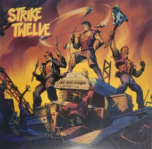 Last Band Standing by Strike Twelve