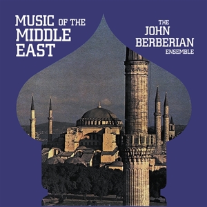 Music of the Middle East by Berberian, John -Ensemble