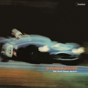 Stereo Drive by Taylor, Cecil Quintet