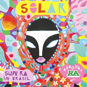 Solar: Sun Ra In Brasil by V/A