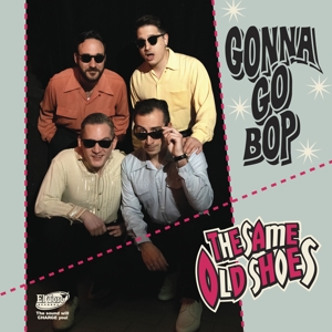 Gonna Go Bop by Same Old Shoes, the