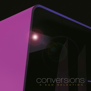Conversions -  a K&D Selection / Remastered By Mischa Janisch by Kruder & Dorfmeister