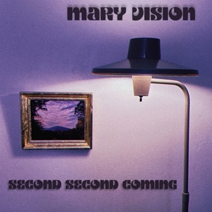 Second Coming Soon by Mary Vision