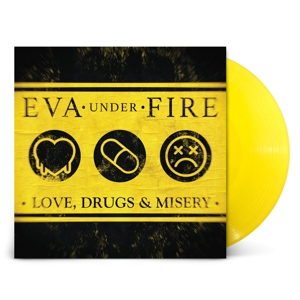 Love, Drugs & Misery by Eva Under Fire