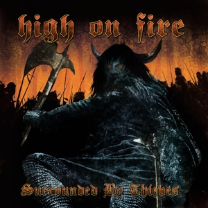Surrounded By Thieves by High On Fire