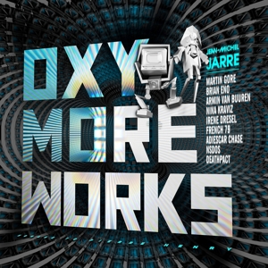 Oxymoreworks by Jarre, Jean-Michel