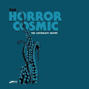 Horror Cosmic by Lovecraft Sextet, the