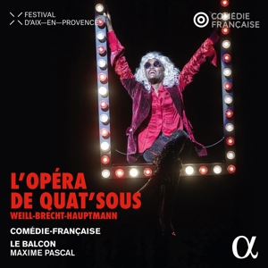 L'opera De Quat'sous by La Comedie-Francaise