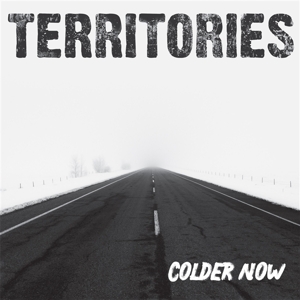 Colder Now by Territories