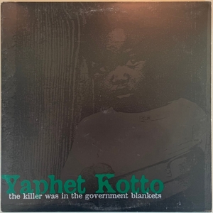 Killer Was In the Government Blankets by Yaphet Kotto