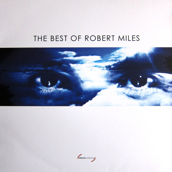 Best of Robert Miles by Miles, Robert