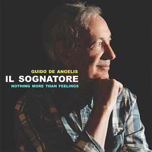 Il Sognatore Nothing More Than Feelings by Angelis, Guido De