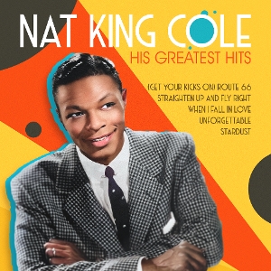 His Greatest Hits by King, Nat Cole