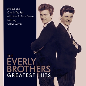 Greatest Hits by Everly Brothers