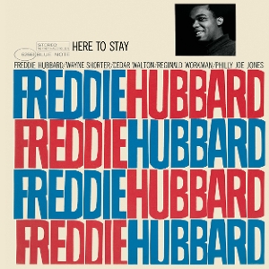 Here To Stay by Hubbard, Freddie