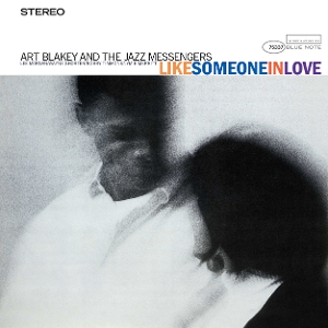Like Someone In Love by Art Blakey & the J...