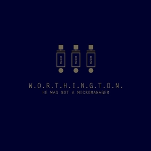 He Was Not a Micromanage by Worthington