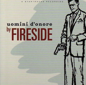 Uomini D'onore by Fireside