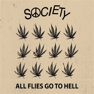 7-All Flies Go To Hell by Society