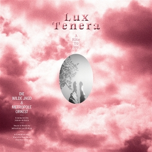 Lux Tenera - a Rite To Joy by Die Wilde Jagd & M...