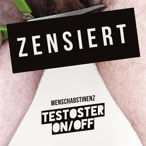 Testoster On/Off by Menschabstinenz
