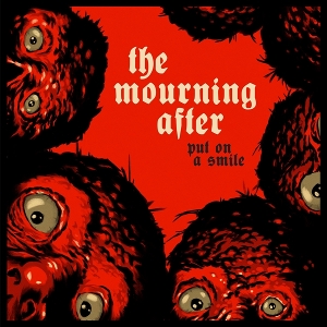7-Put On a Smile by Mourning After