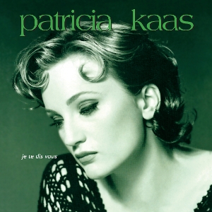 Je Te Dis Vous by Kaas, Patricia
