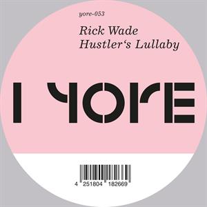 Hustler's Lullaby by Wade, Rick