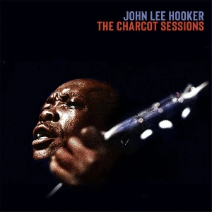 Charcot Sessions by Hooker, John Lee