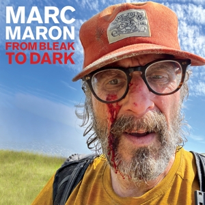 From Bleak To Dark by Maron, Marc