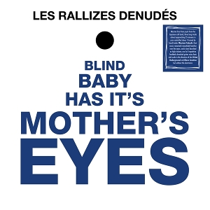 Blind Baby Has It's Mother's Eyes by Rallizes Denudes, Les