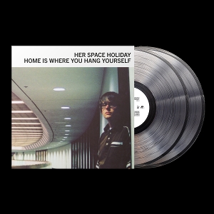 Home is Where You Hang Yourself by Her Space Holiday