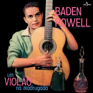 Um Violao Na Madrugada by Powell, Baden