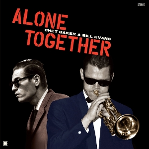 Alone Together by Baker, Chet & Bill Evans