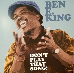 Don't Play That Song by Ben E. King